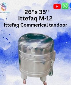 Ittefaq M-12 Commerical Tandoor – Stainless Steel Capsule Tandoors
